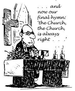 ... et pour finir, le cantique : L'Église, l'Église, a toujours raison...